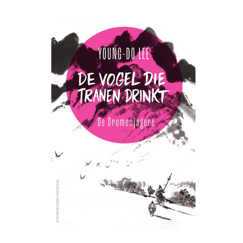 De vogel die tranen drinkt dromenjagers koreaanse fantasy